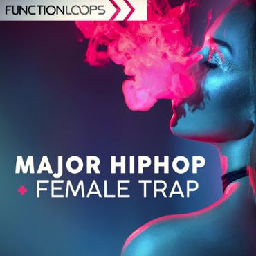 Major Hip Hop & Female Trap