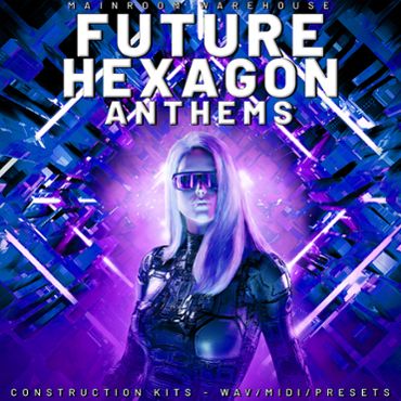 Future Hexagon Anthems
