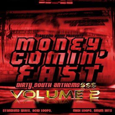 Money Comin' Fast: Dirty South Anthems Vol 2