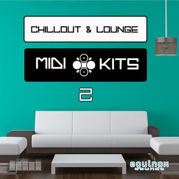 Chillout & Lounge MIDI Kits 2
