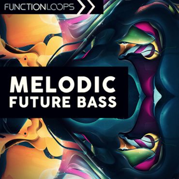 Function Loops: Melodic Future Bass