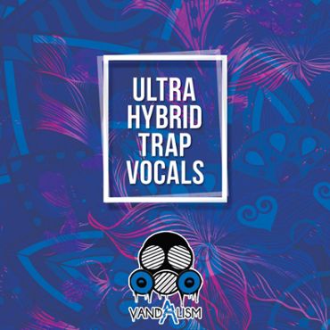 Ultra Hybrid Trap Vocals