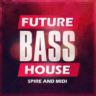 Future Bass House Spire & MIDI