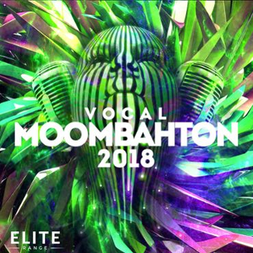 Vocal Moombahton 2018