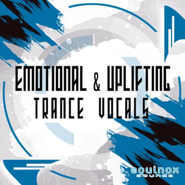 Emotional & Uplifting Trance Vocals