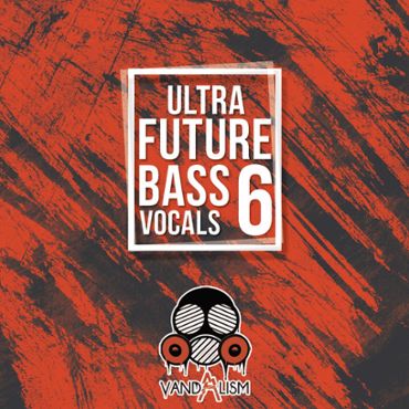 Ultra Future Bass Vocals 6