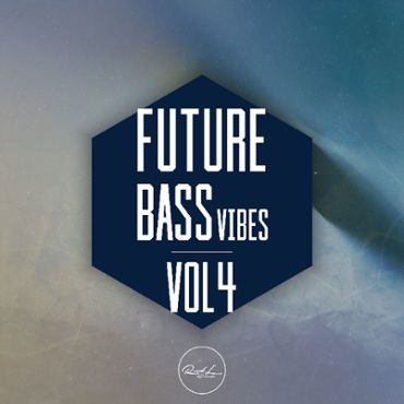 Future Bass Vibes Vol 4
