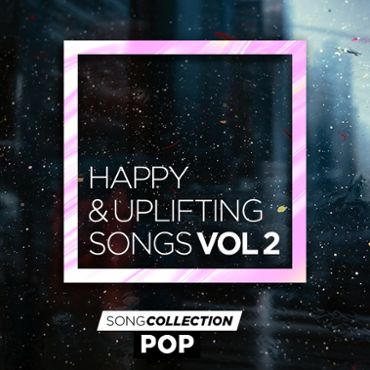 Happy & Uplifting Songs Vol. 2