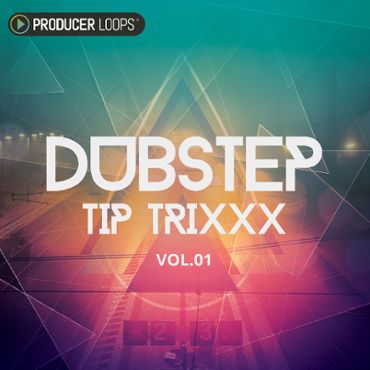 Dubstep Tip Trixxx Vol 1