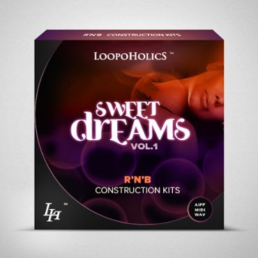 Sweet Dreams Vol 1: RnB Construction Kits