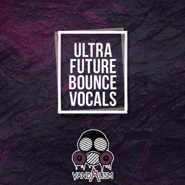 Ultra Future Bounce Vocals