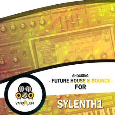 Shocking Future House &amp; Bounce For Sylenth1