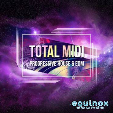 Total MIDI: Progressive House & EDM