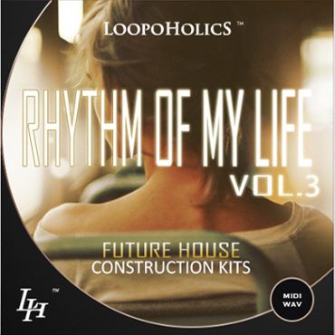 Rhythm Of My Life Vol 3: Future House Kits