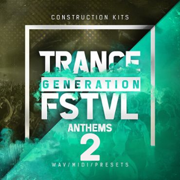 Trance Generation FSTVL Anthems 2