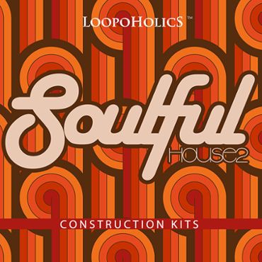 Soulful House 2: Construction Kits