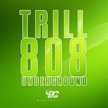 Trill 808 Underground