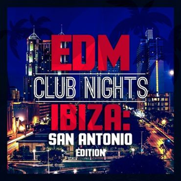 EDM Club Nights Ibiza: San Antonio Edition