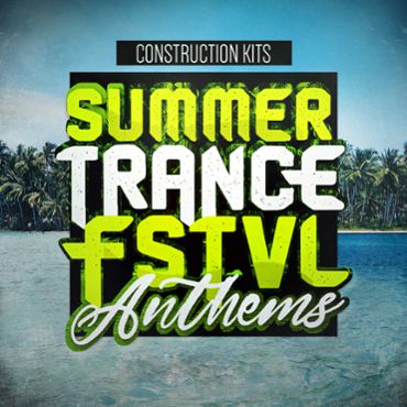 Summer Trance FSTVL Anthems