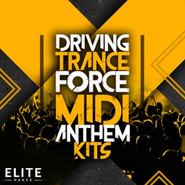Driving Trance Force MIDI Anthem Kits