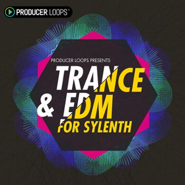 Trance & EDM For Sylenth