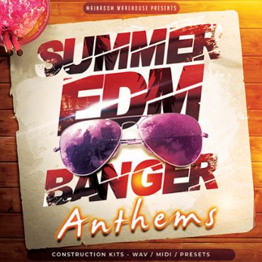 Summer EDM Banger Anthems
