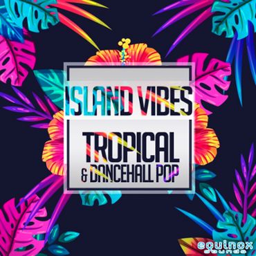 Island Vibes: Tropical & Dancehall Pop