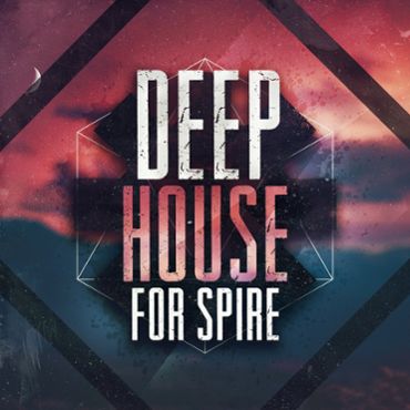 Deep House For Spire