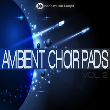 Ambient Choir Pads Vol 2