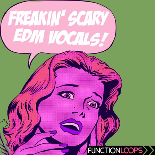 Freakin' Scary EDM Vocals