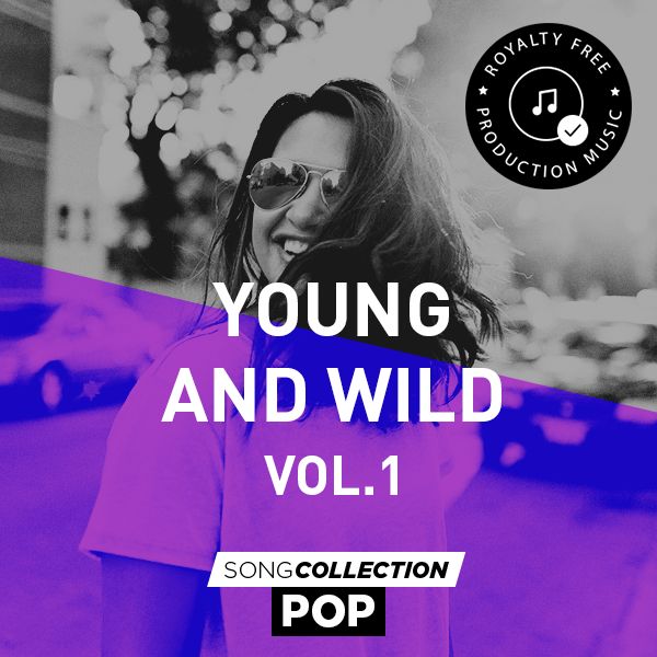 Young and Wild Vol. 1 - Royalty Free Production Music