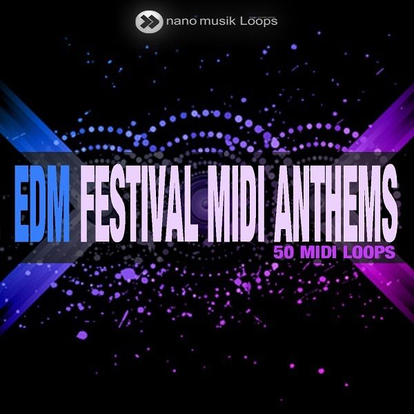 EDM Festival MIDI Anthems
