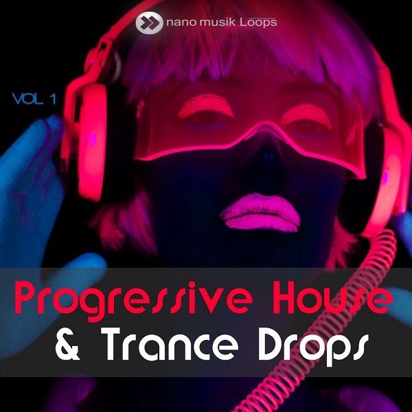 Progressive House & Trance Drops Vol 1