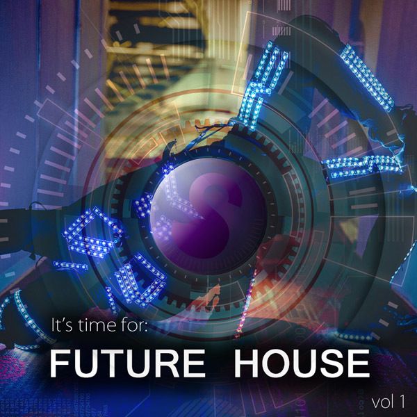 It's Time For: Future House Vol 1