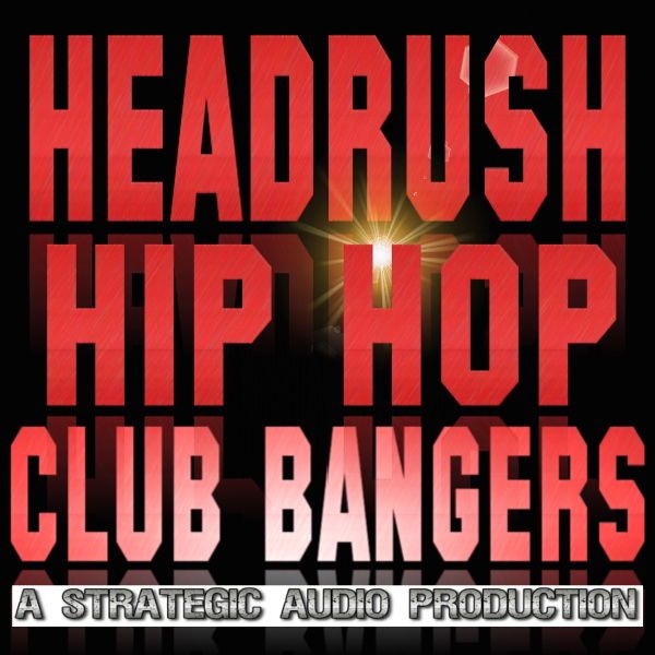 Headrush: Hip Hop Club Bangers