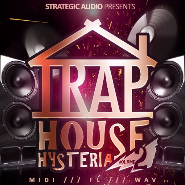 Trap House Hysteria Vol 2