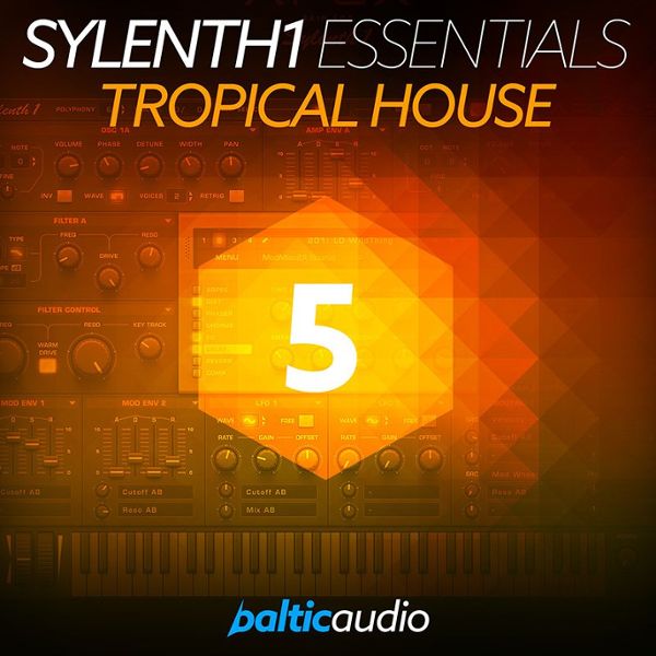 Sylenth1 Essentials Vol 5: Tropical House