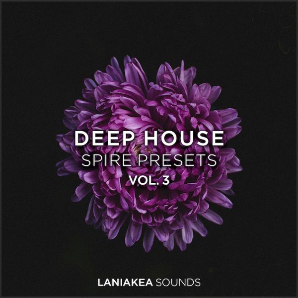 Deep House Spire Presets Vol 3