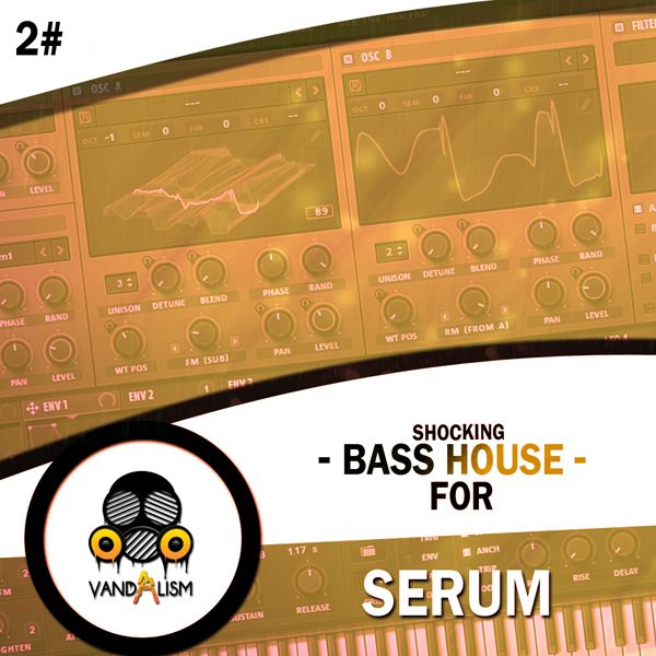 Shocking Bass House For Serum 2