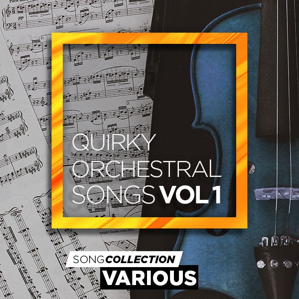 Quirky Orchestral Songs Vol. 1