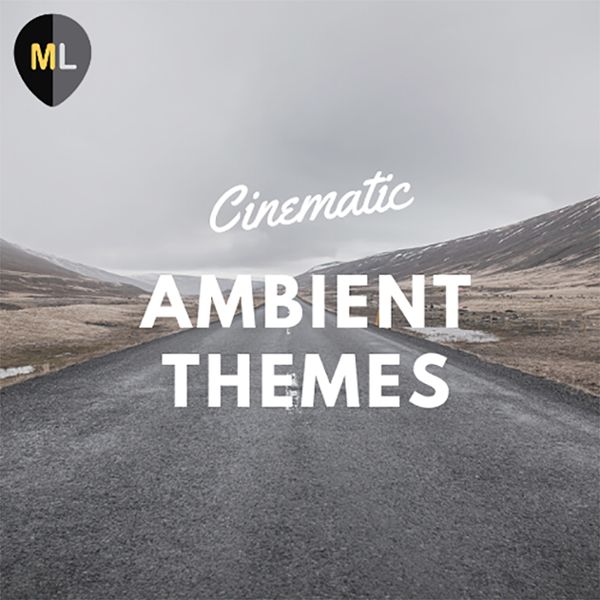 Cinematic Ambient Themes Vol 1