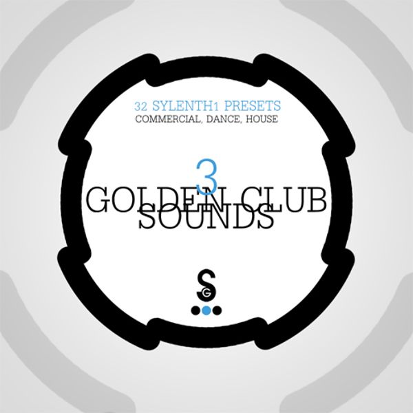 Sylenth1: Golden Club Sounds Vol 3