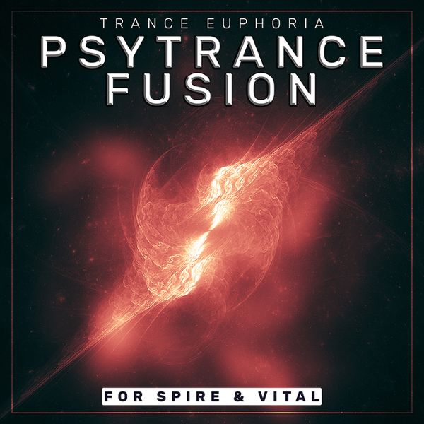 Psytrance Fusion For Spire And Vital