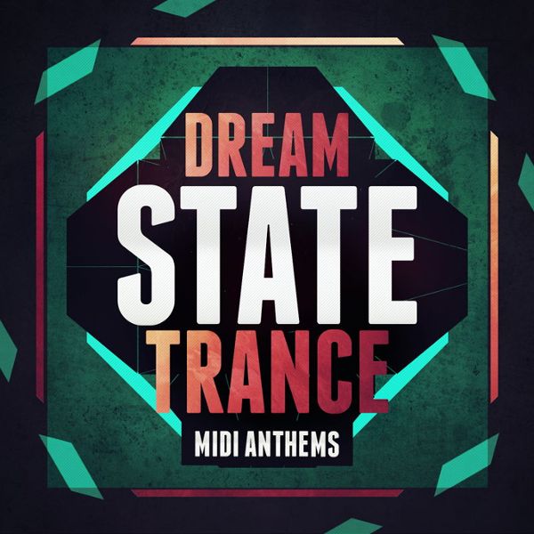 Dream State Trance MIDI Anthems