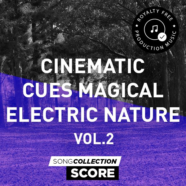 Cinematic Cues Magical Electric Nature Vol. 2