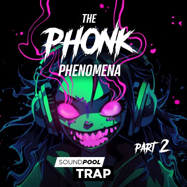 The Phonk Phenomena - Part 2