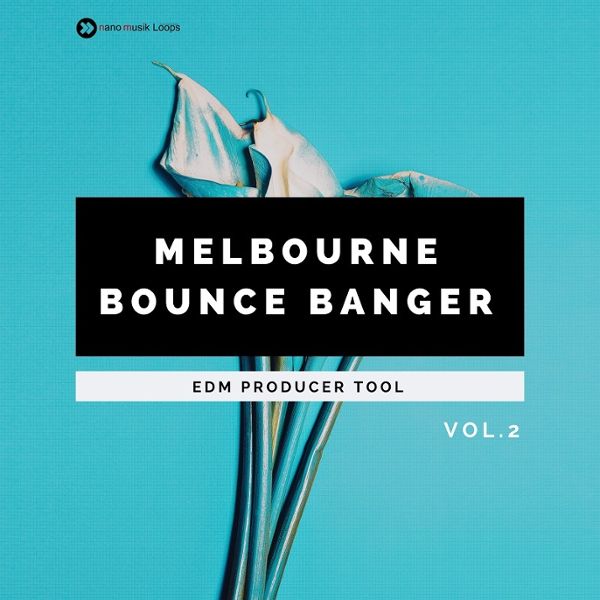 Melbourne Bounce Banger Vol 2