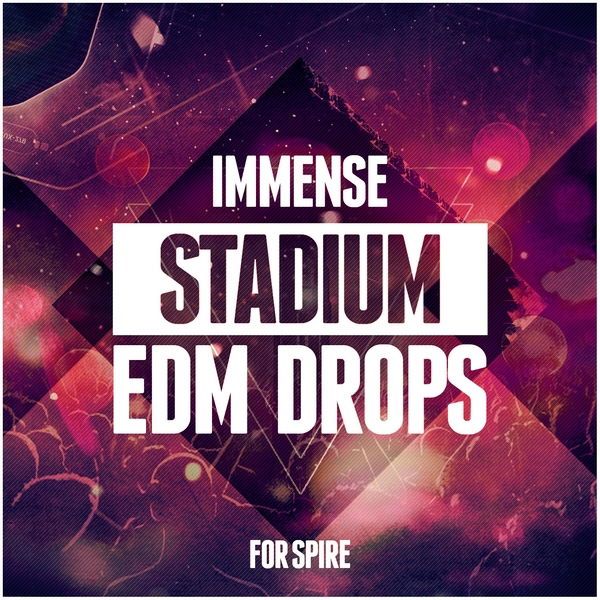 Immense Stadium EDM Drops For Spire