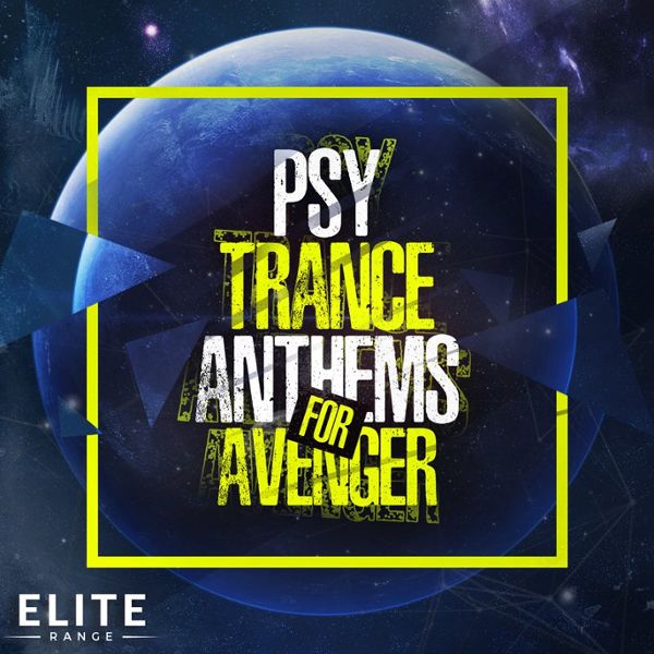 Psy Trance Anthems For Avenger