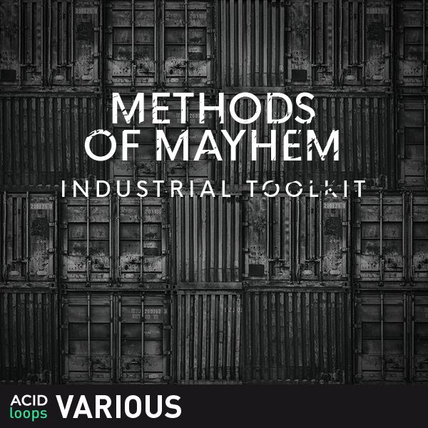 Methods of Mayhem - Industrial Toolkit